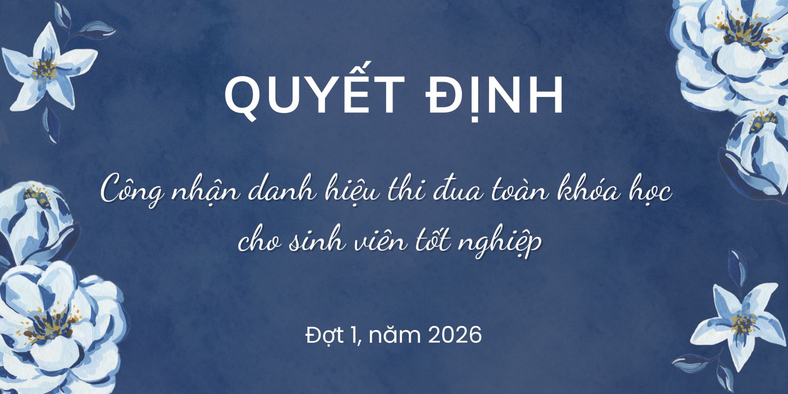 Về việc công nhận danh hiệu thi đua toàn khóa học cho sinh viên tốt nghiệp đợt 1 năm 2026